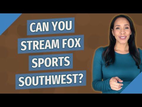 Which Streaming Services Have Fox Sports Southwest?