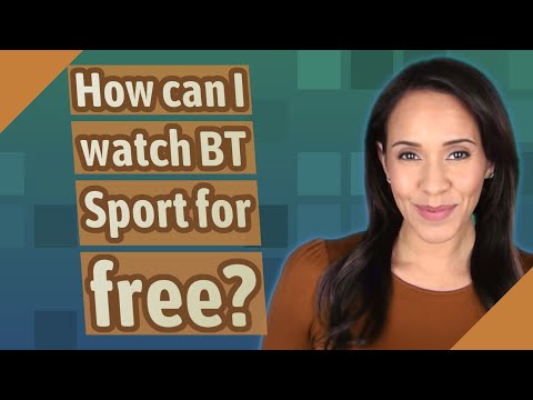 How to Watch Bt Sports Free?