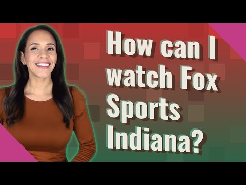 Where to Watch Fox Sports Indiana?